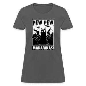 Cat Pew Pew Madafakas Women's T-Shirt - charcoal