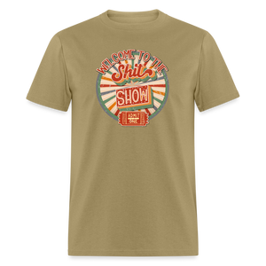 Retro Design - Welcome to the Shit Show Classic T-Shirt - khaki