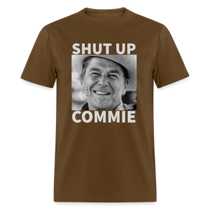 Shut Up Commie Funny Classic T-Shirt - brown