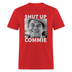 Shut Up Commie Funny Classic T-Shirt - red