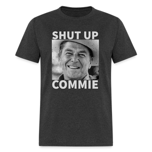 Shut Up Commie Funny Classic T-Shirt - heather black