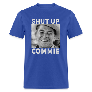 Shut Up Commie Funny Classic T-Shirt - royal blue