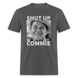 Shut Up Commie Funny Classic T-Shirt - charcoal