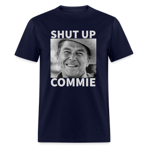 Shut Up Commie Funny Classic T-Shirt - navy