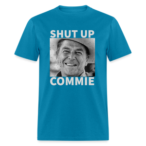 Shut Up Commie Funny Classic T-Shirt - turquoise