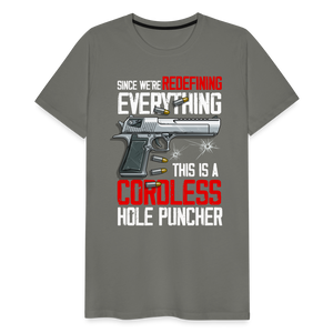 Since We're Redefining Everything, This Is A Cordless Hole Puncher Men's Premium T-Shirt - asphalt gray