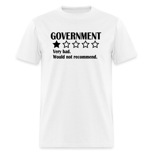 Review Of The Government - Very bad. Would not recommend Classic T-Shirt - white