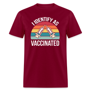I Identify As Vaccinated Classic T-Shirt - burgundy