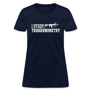 I Study Triggernometry Women's T-Shirt - navy