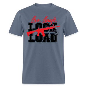 Live, Laugh, Lock And Load Classic T-Shirt - denim
