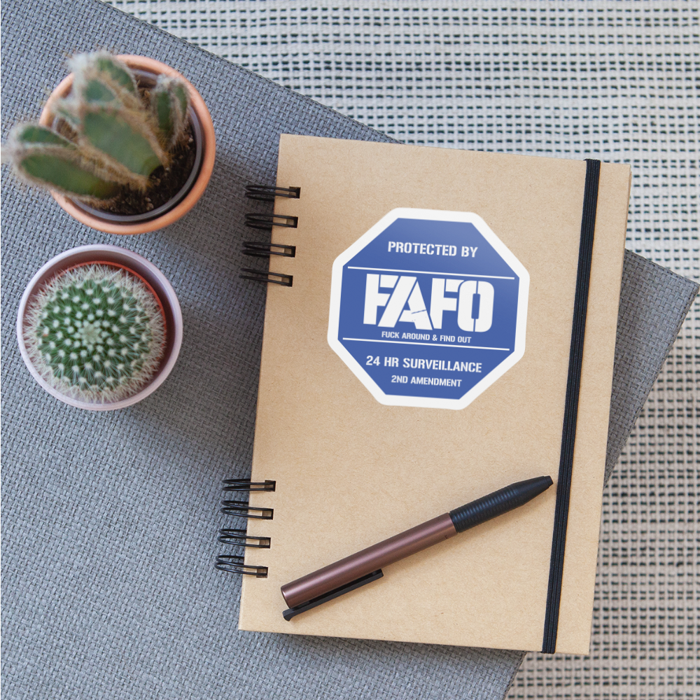 FAFO Security Sign - 2nd Amendment - Sticker - white matte