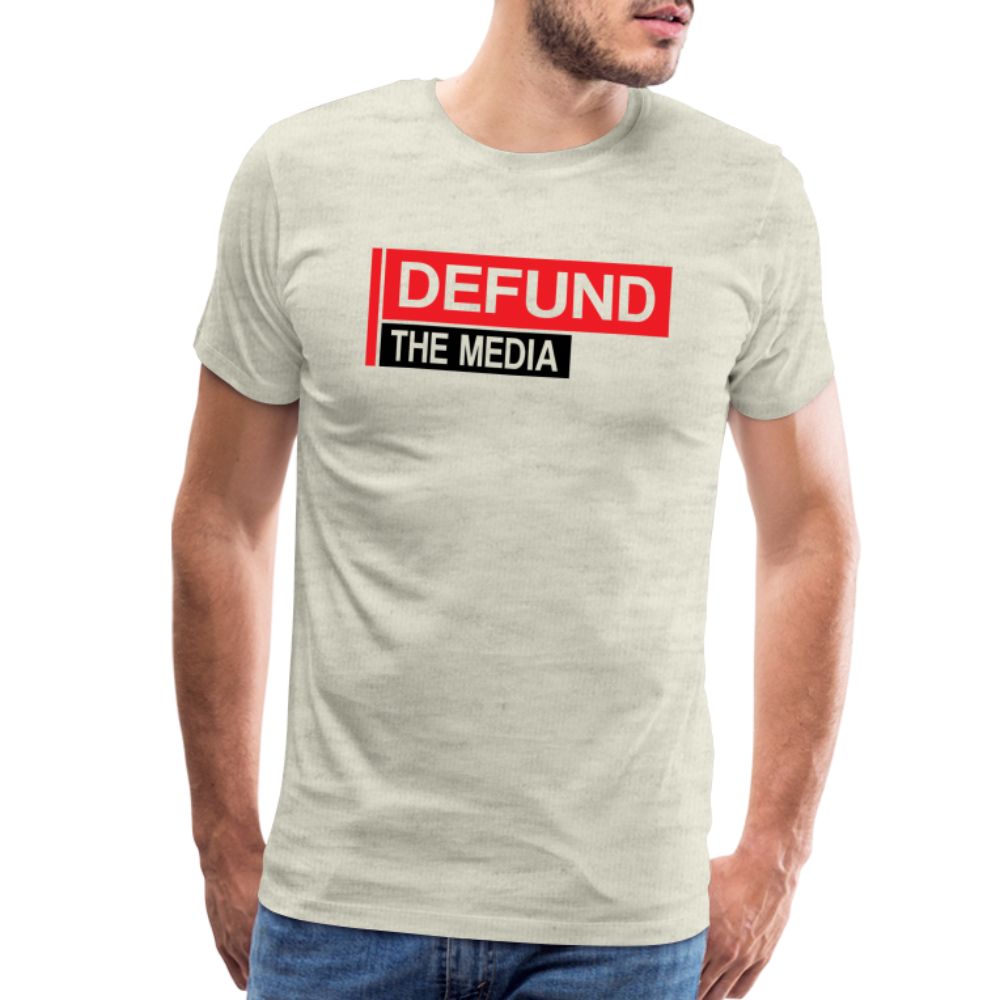Defund The Media Men's Premium T-Shirt - heather oatmeal