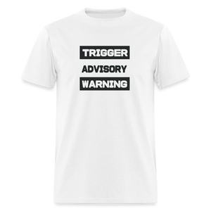 Trigger Advisory Warning Men's Classic T-Shirt - white