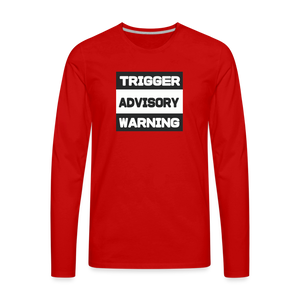 Trigger Advisory Warning Men's Premium Long Sleeve T-Shirt - red