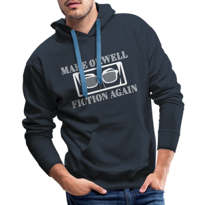 Make Orwell Fiction Again Men’s Premium Hoodie - navy