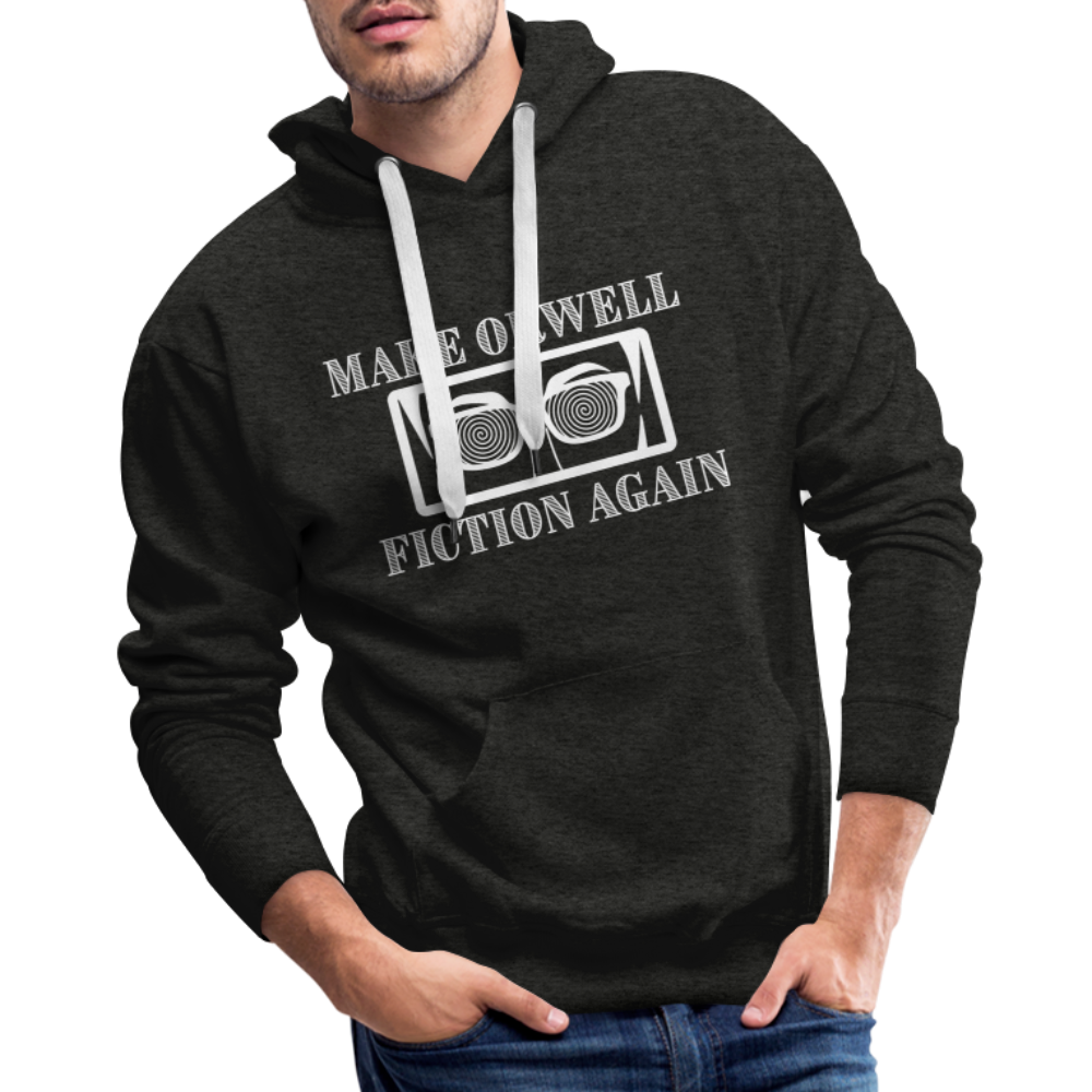 Make Orwell Fiction Again Men’s Premium Hoodie - charcoal grey