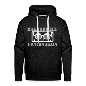 Make Orwell Fiction Again Men’s Premium Hoodie - charcoal grey