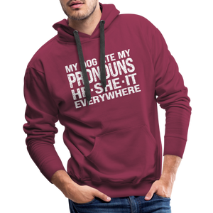 My Dog Ate My Pronouns He She It Everywhere - Funny Men’s Premium Hoodie - burgundy
