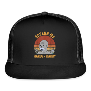 Govern Me Harder Daddy Trucker Hat - black/black