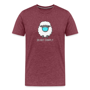Do Not Comply Men's Premium T-Shirt - heather burgundy