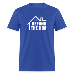 Defund The HOA Classic T-Shirt - royal blue