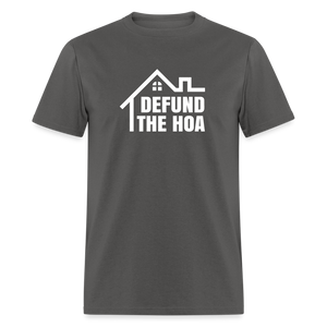 Defund The HOA Classic T-Shirt - charcoal