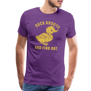 Duck Around And Find Out Funny Men's Premium T-Shirt - purple
