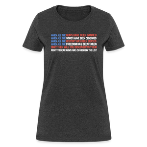 When All The Guns Have Been Banned Women's T-Shirt - heather black