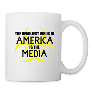 The Deadliest Virus in America is the Media Coffee/Tea Mug - white