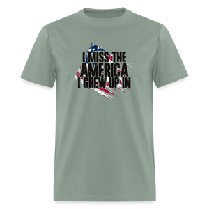 I Miss The America I Grew Up In Unisex Classic T-Shirt - sage