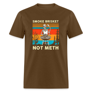 Funny BBQ Smoke Brisket Not Meth Unisex Classic T-Shirt - brown