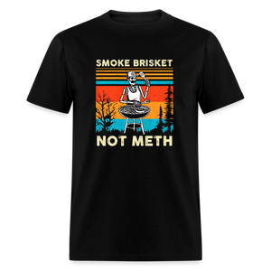 Funny BBQ Smoke Brisket Not Meth Unisex Classic T-Shirt - black