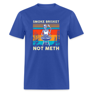 Funny BBQ Smoke Brisket Not Meth Unisex Classic T-Shirt - royal blue