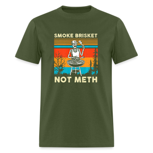 Funny BBQ Smoke Brisket Not Meth Unisex Classic T-Shirt - military green