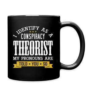 I Identify as a Conspiracy Theorist Full Color Mug - black