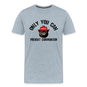 Only You Can Prevent Communism Men's Premium T-Shirt - heather ice blue