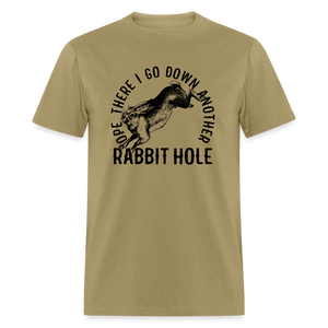 Ope There I Go Down Another Rabbit Hole Classic T-Shirt - khaki