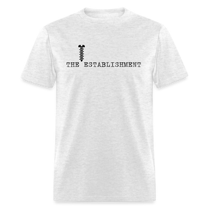 Screw The Establishment Classic T-Shirt - light heather gray