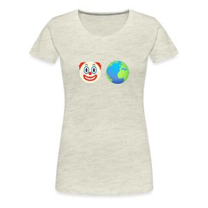 Clown World Women’s Premium T-Shirt - heather oatmeal