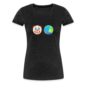 Clown World Women’s Premium T-Shirt - charcoal grey