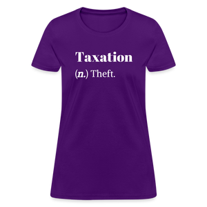 Taxation Is Theft Dictionary Definition Women's T-Shirt - purple