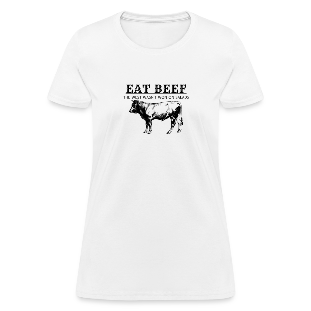 Eat Beef The West Wasn't Won on Salads Women's T-Shirt - white