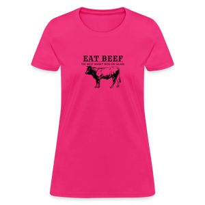 Eat Beef The West Wasn't Won on Salads Women's T-Shirt - fuchsia