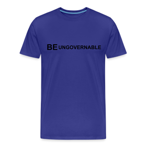 BE UNGOVERNABLE Men's Premium T-Shirt - royal blue
