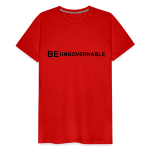BE UNGOVERNABLE Men's Premium T-Shirt - red
