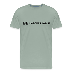 BE UNGOVERNABLE Men's Premium T-Shirt - steel green