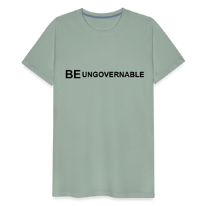 BE UNGOVERNABLE Men's Premium T-Shirt - steel green