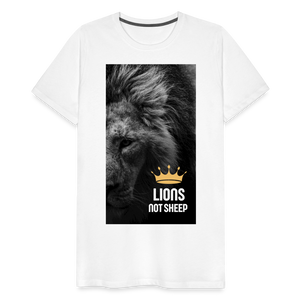 Lions Not Sheep (Lion Print) Men's Premium T-Shirt - white
