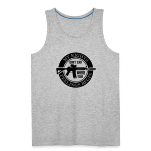 My Rights Don't End Where Your Feelings Begin Men’s Premium Tank - heather gray