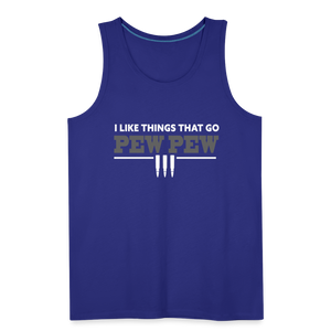 I Like Things That Go Pew Pew Men’s Premium Tank - royal blue